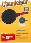 Crêpière électrique ø 24 cm - VENTEO dans le catalogue Carrefour