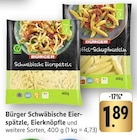 Schwäbische Eierspätzle im EDEKA Prospekt Schwäbische Eierspätzle von Bürger im aktuellen EDEKA Prospekt für 1,89 €