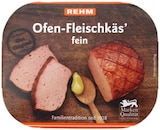 Ofenfleischkäse Angebote von Rehm bei Penny Filderstadt für 1,99 €