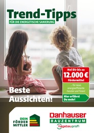 Danhauser Prospekt für Schwarzenfeld mit 10 Seiten Danhauser Prospekt für Schwarzenfeld: "Trend-Tipps für die energetische Sanierung", 10 Seiten, 09.05.2025 - 18.05.2025