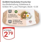 Aktuelle Eier Angebote bei GLOBUS in Erfurt Aktuelles Frische Eier Angebot bei GLOBUS in Erfurt ab 2,79 €