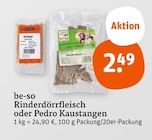 Rinderdörrfleisch oder Pedro Kaustangen Angebote von be-so bei tegut Göttingen für 2,49 €