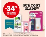 -34% de remise immédiate sur tout Glade - Glade en promo chez Super U Chambéry