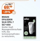 EPILIERER SILK-ÉPIL 7 SE7-000 von BRAUN im aktuellen Müller Prospekt für 69,99 €