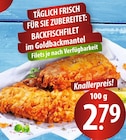 BACKFISCHFILET bei famila Nordost im Prospekt "" für 2,79 €