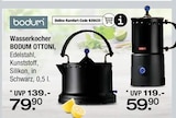 Aktuelles Wasserkocher BODUM OTTONI Angebot bei Ostermann in Bochum ab 59,90 €