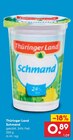 Schmand im Angebot bei Netto Marken-Discount in Görlitz Schmand Angebote von Thüringer Land bei Netto Marken-Discount Görlitz für 0,89 €