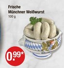 Frische Münchner Weißwurst im Angebot bei V-Markt in München Frische Münchner Weißwurst Angebote bei V-Markt München für 0,99 €