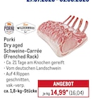 Aktuelle Rindfleisch Angebote bei METRO in Wuppertal Aktuelles Dry aged Schweine-Carrée (Frenched Rack) Angebot bei METRO in Wuppertal ab 16,04 €