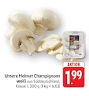 Champignons weiß im Angebot bei EDEKA in Frankfurt Champignons weiß Angebote von Unsere Heimat bei EDEKA Frankfurt für 1,99 €