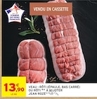 Veau : rôti (épaule, bas carré) ou rôti à mijoter - Jean Rozé - Intermarché Super Veau : rôti (épaule, bas carré) ou rôti à mijoter - Jean Rozé à 13,90 € dans le catalogue Intermarché Super