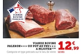 Viande Bovine Paleron ou Pot au Feu à mijoter à Super U dans Raedersheim Viande Bovine Paleron ou Pot au Feu à mijoter à Super U dans Raedersheim