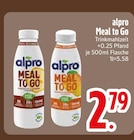 Meal to Go von alpro im aktuellen EDEKA Prospekt für 2,79 €