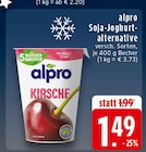 Soja-Joghurt-alternative im Angebot bei E center in Duisburg Soja-Joghurt-alternative Angebote von alpro bei E center Duisburg für 1,49 €