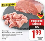 Kalbsbraten im E center Prospekt Kalbsbraten von Bauerngut im aktuellen E center Prospekt für 1,99 €