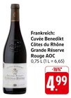 Cuvée Benedikt Côtes du Rhône Grande Réserve Rouge AOC im Angebot bei E center in Bad Homburg Cuvée Benedikt Côtes du Rhône Grande Réserve Rouge AOC Angebote bei E center Bad Homburg für 4,99 €
