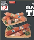 Aktuelle Mettwurst Angebote bei Marktkauf in Herne Aktuelles Aalrauch-Mettwurst Angebot bei Marktkauf in Herne ab 1,49 €