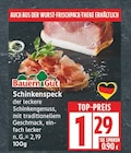 Schinkenspeck von Bauern Gut für 1,29 € bei EDEKA im Angebot Schinkenspeck von Bauern Gut im aktuellen EDEKA Prospekt