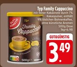 Typ Family Cappuccino Angebote von GUT&GÜNSTIG bei EDEKA Rosenheim für 3,49 €