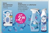 Bad Lufterfrischer, Textilerfrischer oder Lufterfrischer von febreze im aktuellen V-Markt Prospekt für 2,99 €