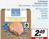 Thunfisch Filets im Angebot bei EDEKA in Arnsberg Thunfisch Filets Angebote von Followfood bei EDEKA Arnsberg für 2,49 €