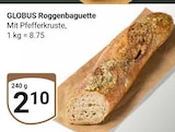Roggenbaguette im Angebot bei GLOBUS in Wiesbaden Roggenbaguette Angebote von Globus bei GLOBUS Wiesbaden für 2,10 €
