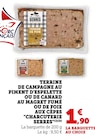 Terrine de campagne au piment d'Espelette ou de canard au magret fumé ou de foie aux cèpes - CHARCUTERIE SERRES en promo chez U Express Talence à 1,90 €