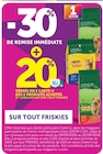 -30% de remise immédiate sur tout FRISKIES à U Express dans Sérignan-du-Comtat -30% de remise immédiate sur tout FRISKIES à U Express dans Sérignan-du-Comtat