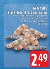 Aktuelles Geschälte Black-Tiger-Riesengarnelen Angebot bei EDEKA in Mönchengladbach ab 2,49 €