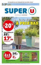 Catalogue Supermarchés Super U en cours à Champagnole et alentours, "Jardin et terrasse à prix bas", 16 pages, 16/04/2024 - 28/04/2024