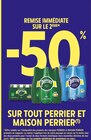 Intermarché Hyper Conches-en-Ouche - Promo -50% de remise immédiate sur le 2ème sur tout Perrier et Maison Perrier Promo -50% de remise immédiate sur le 2ème sur tout Perrier et Maison Perrier à dans le catalogue Intermarché Hyper à Conches-en-Ouche