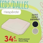 Dalle parasol Stacio 25kg - HESPÉRIDE en promo chez Maxi Bazar Levallois-Perret à 34,99 €