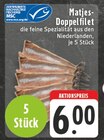 Matjes-Doppelfilet bei EDEKA im Kevelaer Prospekt für 6,00 €