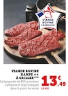 Viande Bovine Hampe à Griller - U Express à Châteauroux Viande Bovine Hampe à Griller en promo chez U Express Châteauroux à 13,49 €