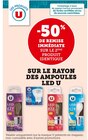 -50% DE REMISE IMMÉDIATE SUR LE 2ÈME PRODUIT IDENTIQUE SUR LE RAYON DES AMPOULES LED U - U en promo chez Super U Saint-Malo