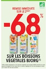 Intermarché Loos-en-Gohelle - Promo -68% REMISE IMMÉDIATE SUR LE 2ÈME SUR LES BOISSONS VÉGÉTALES BJORG Promo -68% REMISE IMMÉDIATE SUR LE 2ÈME SUR LES BOISSONS VÉGÉTALES BJORG à dans le catalogue Intermarché à Loos-en-Gohelle
