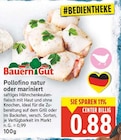 Pollofino natur oder mariniert von Bauern Gut im aktuellen E center Prospekt für 0,88 €