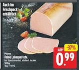 Feine Leberpastete von Pluma für 0,99 € bei E center im Angebot Feine Leberpastete von Pluma im aktuellen E center Prospekt