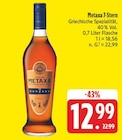 Aktuelle Spirituosen Angebote bei EDEKA in Chemnitz Aktuelles Metaxa 7-Stern Angebot bei EDEKA in Chemnitz ab 12,99 €