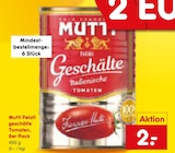 Pelati geschälte Tomaten Angebote von Mutti bei Netto Marken-Discount Erfurt für 2,00 €