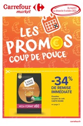 Catalogue Carrefour Market à Nancy, avec 47 pages Prospectus Carrefour Market à Nancy, "Les promos coup de pouce", 47 pages, 04/10/2022 - 09/10/2022