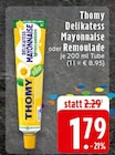 Delikatess Mayonnaise Angebote von Thomy bei E center Oberhausen für 1,79 €