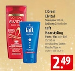 L'Oréal Elvital Shampoo oder taft Haarstyling Paste, Wax oder Gel Angebote bei famila Nordost Lüneburg für 2,49 €