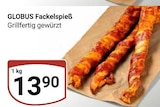 GLOBUS Homburg - Fackelspieß Angebot im Prospekt Fackelspieß bei GLOBUS im Homburg Prospekt für 13,90 €