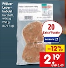 Aktuelle Hackfleisch Angebote bei Netto Marken-Discount in Mannheim Aktuelles Pfälzer Leberknödel Angebot bei Netto Marken-Discount in Mannheim ab 2,19 €