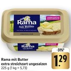 mit Butter extra streichzart ungesalzen Angebote von Rama bei EDEKA Ettlingen für 1,29 €