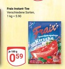 Instant-Tee im Angebot bei GLOBUS in Kempen Instant-Tee Angebote von Fraix bei GLOBUS Kempen für 0,59 €