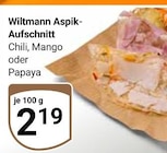 Aspik-Aufschnitt Chili Angebote von Wiltmann bei GLOBUS Bad Homburg für 2,19 €