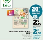 Saucisses de Francfort - U Bio en promo chez U Express Nantes à 2,39 €