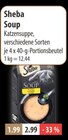 Soup im Angebot bei V-Markt in Kaufbeuren Soup Angebote von Sheba bei V-Markt Kaufbeuren für 1,99 €